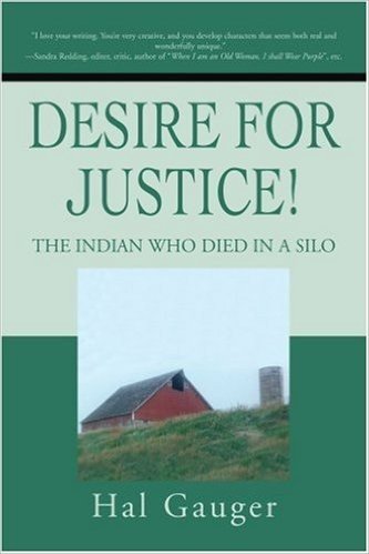 Desire for Justice!: The Indian Who Died in a Silo