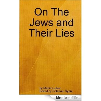 On The Jews and Their Lies (English Edition) [Kindle-editie]