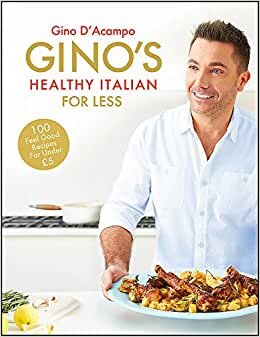 indir Gino&#39;s Healthy Italian for Less: 100 feelgood family recipes for under £5