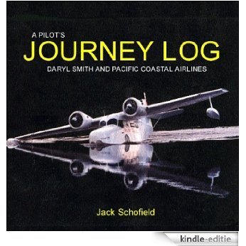 A Pilot's Journey Log (English Edition) [Kindle-editie]