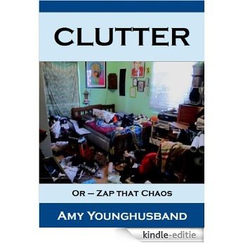 Clutter (English Edition) [Kindle-editie]