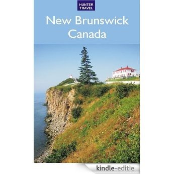 New Brunswick Canada (English Edition) [Kindle-editie]