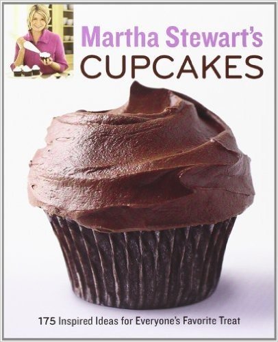 Martha Stewart's Cupcakes: 175 Inspired Ideas for Everyone's Favorite Treat