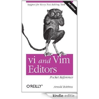 vi and Vim Editors Pocket Reference: Support for every text editing task [Kindle-editie]