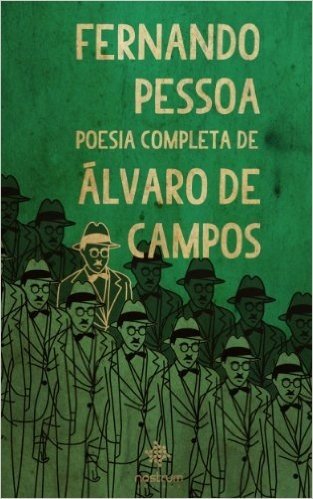 Fernando Pessoa - Poesia Completa de Álvaro de Campos