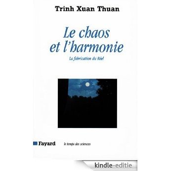 Le Chaos et l'harmonie : La fabrication du Réel (Temps des sciences) (French Edition) [Kindle-editie] beoordelingen