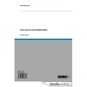 Ernst Cassirers Sprachphilosophie [Kindle-editie]