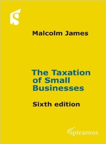 The Taxation of Small Businesses: (Sixth Edition)