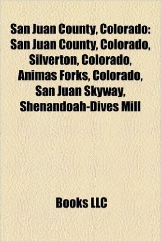 San Juan County, Colorado: Silverton, Colorado