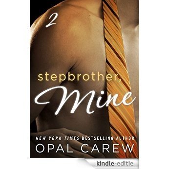 Stepbrother, Mine #2 [Kindle-editie]