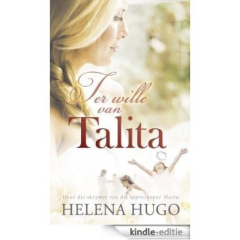 Ter wille van Talita [Kindle-editie]