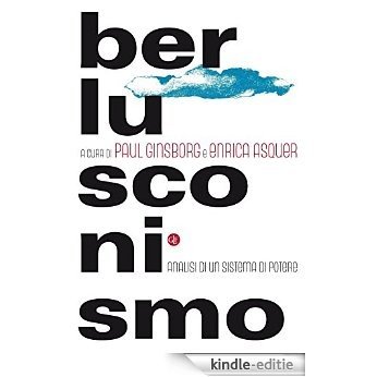 Berlusconismo: Analisi di un sistema di potere (eBook Laterza) [Kindle-editie]
