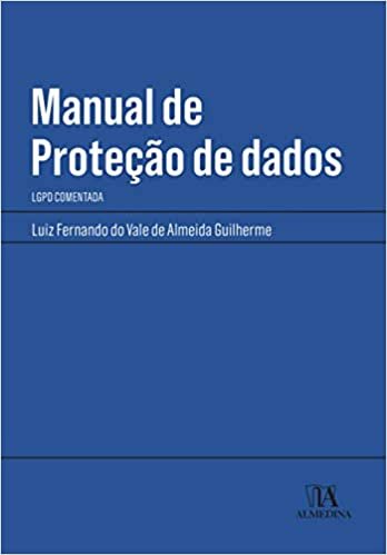Manual de Proteção de Dados: LGPD Comentada