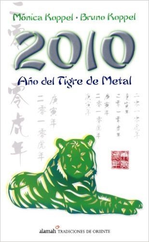 Ano del Tigre de Metal = Year of the Tiger