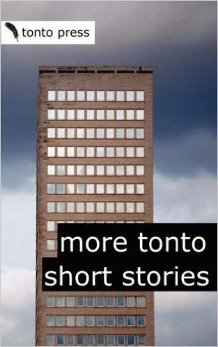More Tonto Short Stories