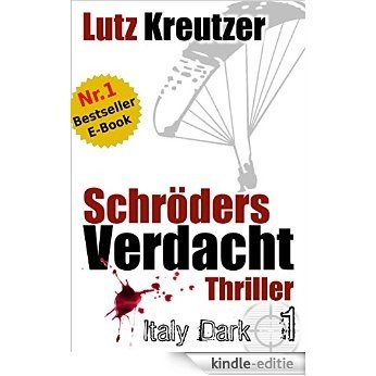 Schröders Verdacht: Italien-Thriller (Dark 1) (German Edition) [Kindle-editie] beoordelingen