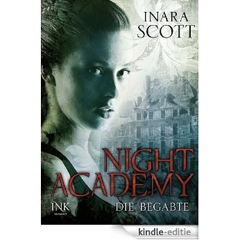 Night Academy - Die Begabte (German Edition) [Kindle-editie]