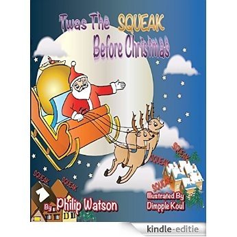 'Twas The Squeak Before Christmas (English Edition) [Kindle-editie]