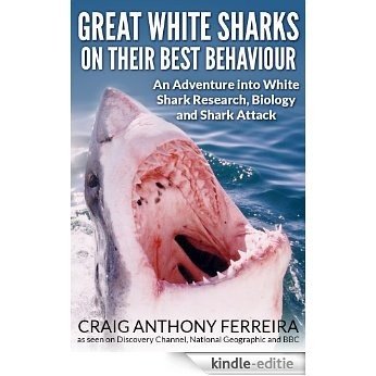 GREAT WHITE SHARKS ON THEIR BEST BEHAVIOR (English Edition) [Kindle-editie]