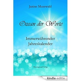 Ozean der Worte - Immerwährender Jahreskalender (German Edition) [Kindle-editie]