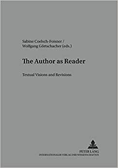 indir The Author as Reader: Textual Visions and Revisions (Salzburg Studies in English Literature and Culture SEL &amp; C, Band 2)