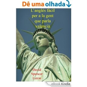 L'anglés fàcil per a la gent que parla valencià (English Edition) [eBook Kindle]