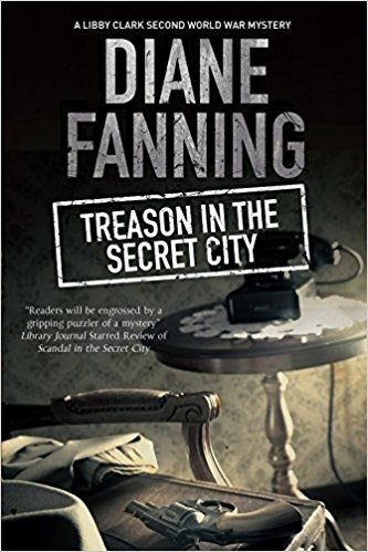 Treason in the Secret City: A World War Two Mystery Set in Tennessee