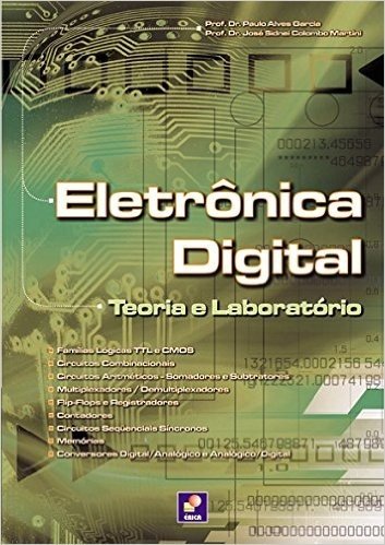 Eletrônica Digital. Teoria e Laboratório