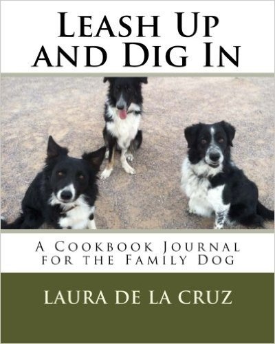 Leash Up and Dig in: A Cookbook Journal for the Family Dog baixar