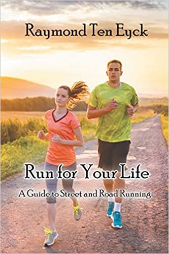 indir Run for Your Life: A Guide to Street and Road Running