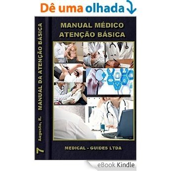 Manual da Atenção Básica: Rotinas Médicas (Guideline medico Livro 7) [eBook Kindle]