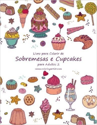 Livro Para Colorir de Sobremesas E Cupcakes Para Adultos 2