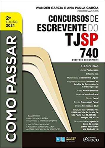 COMO PASSAR EM CONCURSOS DE ESCREVENTE DO TJ / SP - 740 QUESTÕES COMENTADAS - 2ª ED - 2021