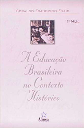 A Educação Brasileira No Contexto Histórico