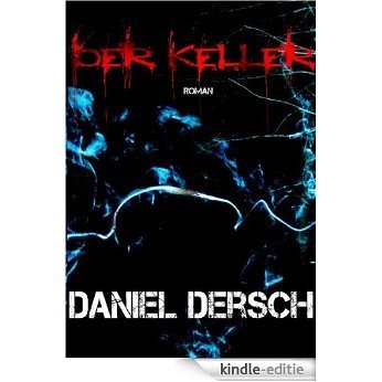 Der Keller (German Edition) [Kindle-editie]