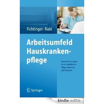 Arbeitsumfeld Hauskrankenpflege: Herausforderungen in der ambulanten Pflege erkennen und meistern [Kindle-editie] beoordelingen
