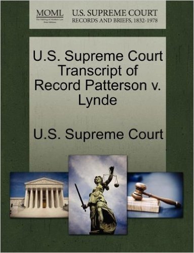 U.S. Supreme Court Transcript of Record Patterson V. Lynde