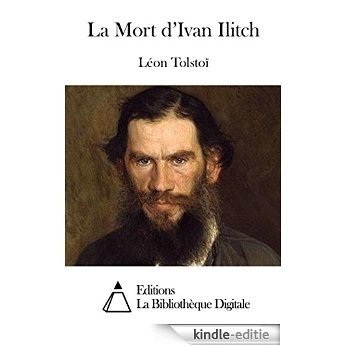 La Mort d'Ivan Ilitch (French Edition) [Kindle-editie]