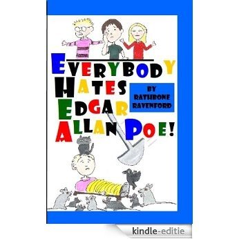 Everybody Hates Edgar Allan Poe! (English Edition) [Kindle-editie]