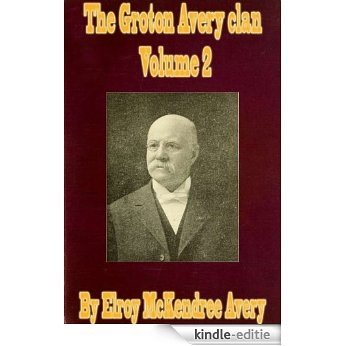 The Groton Avery clan (1912) Vol 2 (English Edition) [Kindle-editie] beoordelingen