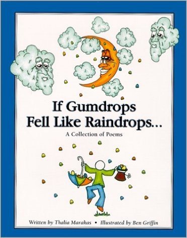 If Gumdrops Fell Like Raindrops...: A Collection of Poems