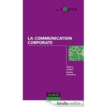 La communication corporate (Économie - Gestion) (French Edition) [Kindle-editie]