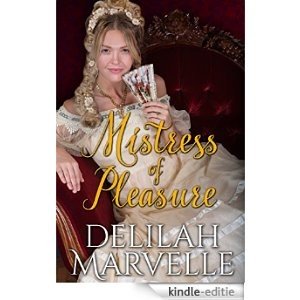 Mistress of Pleasure (School of Gallantry Book 1) (English Edition) [Kindle-editie]