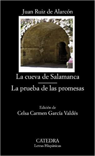 La cueva de Salamanca ; La prueba de las promesas (Letras Hispánicas)