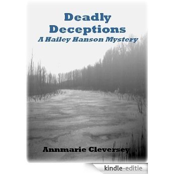 Deadly Deceptions (Hailey Hanson Mysteries Book 2) (English Edition) [Kindle-editie]