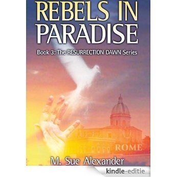 Rebels in Paradise (Resurrection Dawn Book 3) (English Edition) [Kindle-editie]
