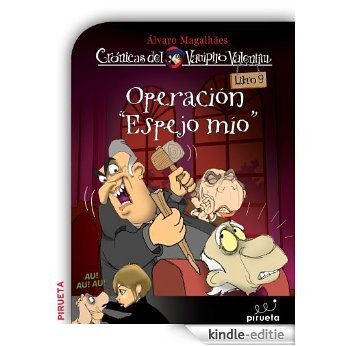 Operación "Espejo mío" (Crónicas del Vampiro Valentín) [Kindle-editie]