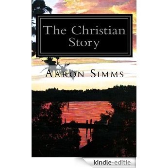 The Christian Story: ... as seen through the Old Testament (English Edition) [Kindle-editie] beoordelingen