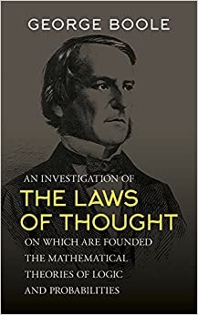 Boole, G: An Investigation of the Laws of Thought