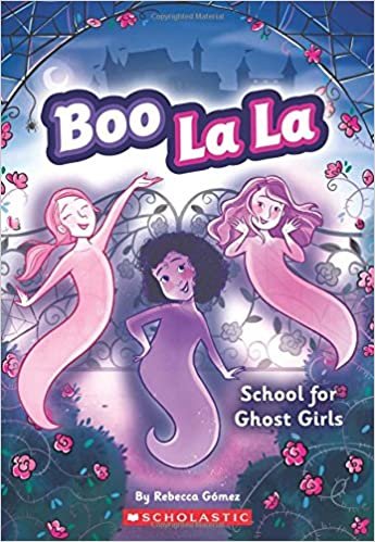 School for Ghost Girls (Boo La La)